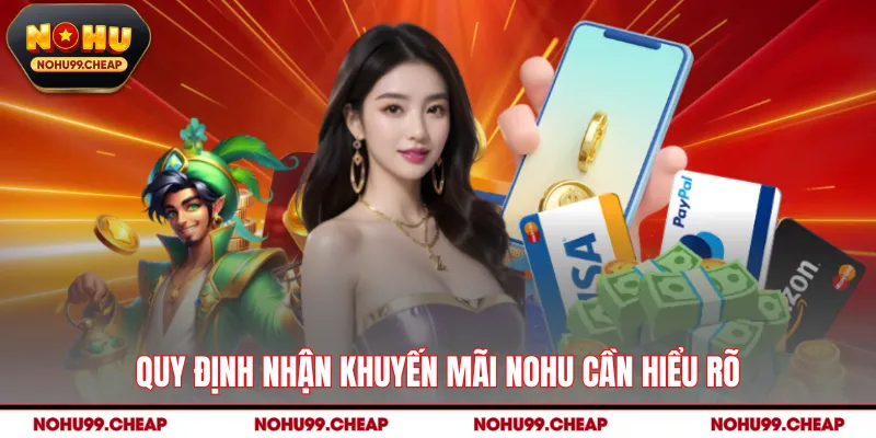 Quy định nhận khuyến mãi NOHU cần hiểu rõ